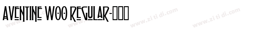 Aventine W00 Regular字体转换